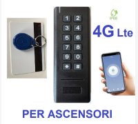 CONTROLLO ACCESSI ASCENSORI 4G/LTE TRAMITE PIN O PORTACHIAVI O TESSERE DI PROSSIMITA', MOD. APRIPORTA-SUB/WIFI/4G-LTE PER ASCENSORI CON APP DI GESTIONE DA SMARTPHONE E 6 MESI DI ASSISTENZA