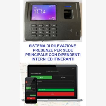 SISTEMA DI RILEVAZIONE PRESENZE PER SEDE PRINCIPALE CON DIPENDENTI INTERNI ED ITINERANTI CON CORSO DI ISTRUZIONE SOFTWARE IN TELEASSISTENZA PER 2 MESI